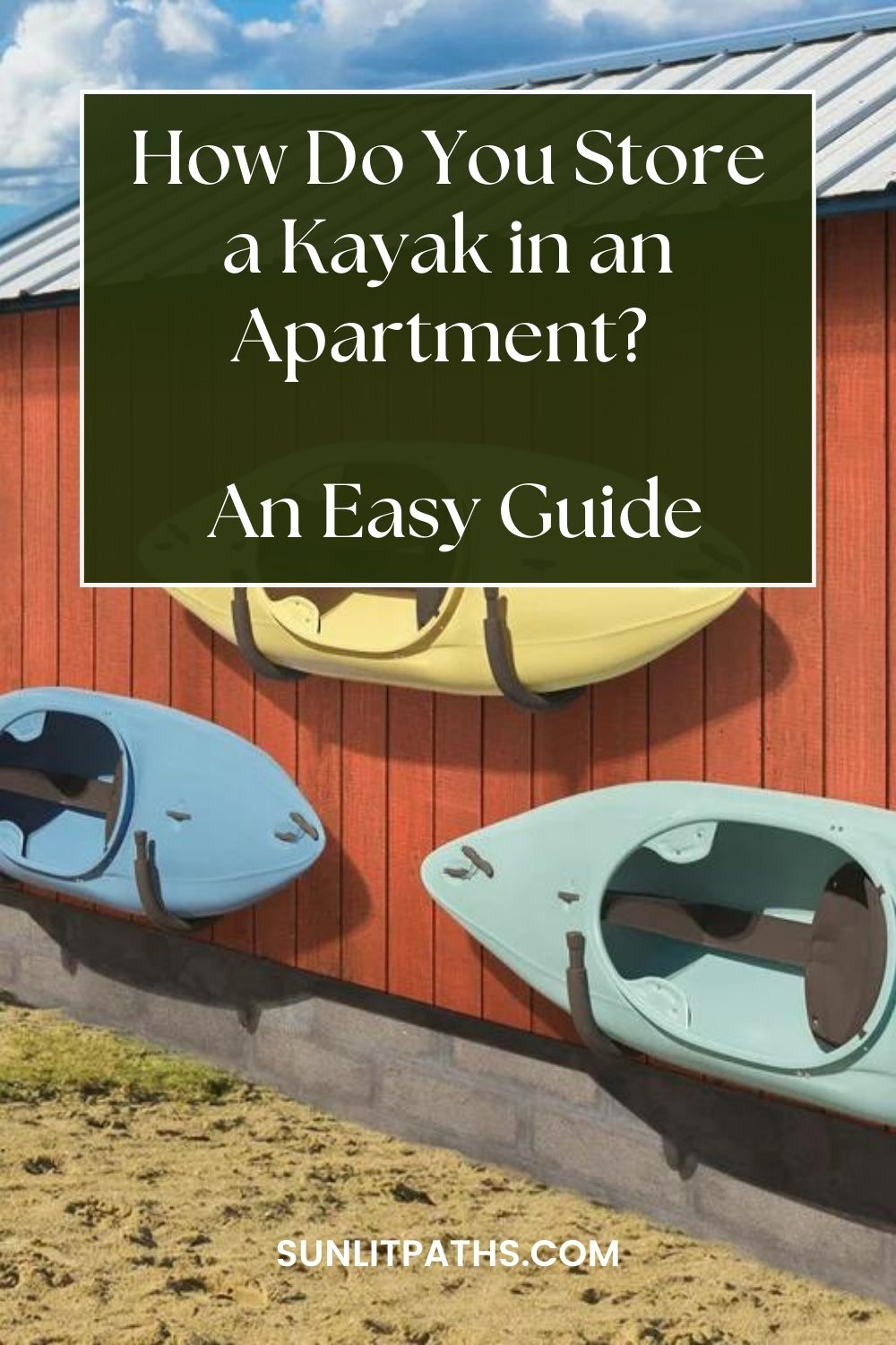 How Do You Store a Kayak in an Apartment