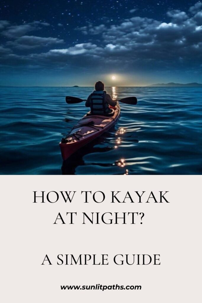 How to Kayak at Night
