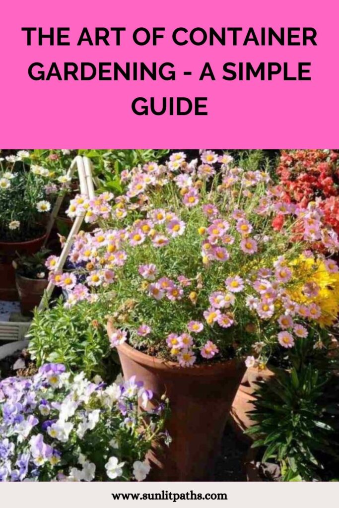 The Art of Container Gardening - A Simple Guide