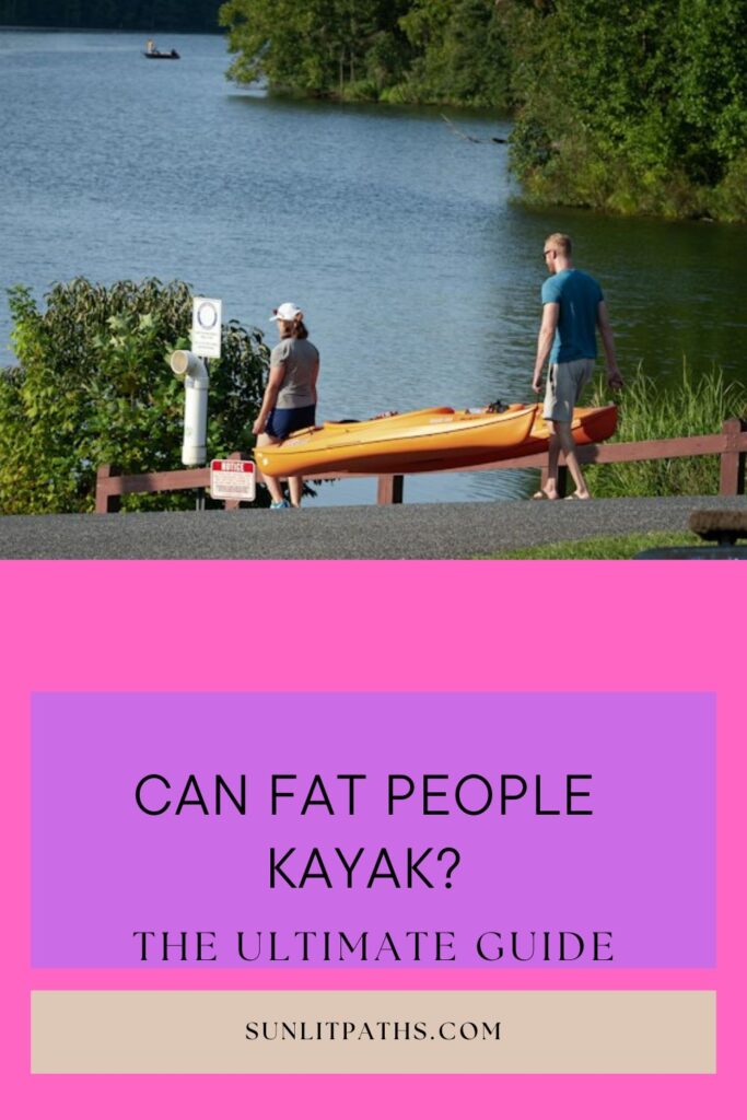can fat people kayak?